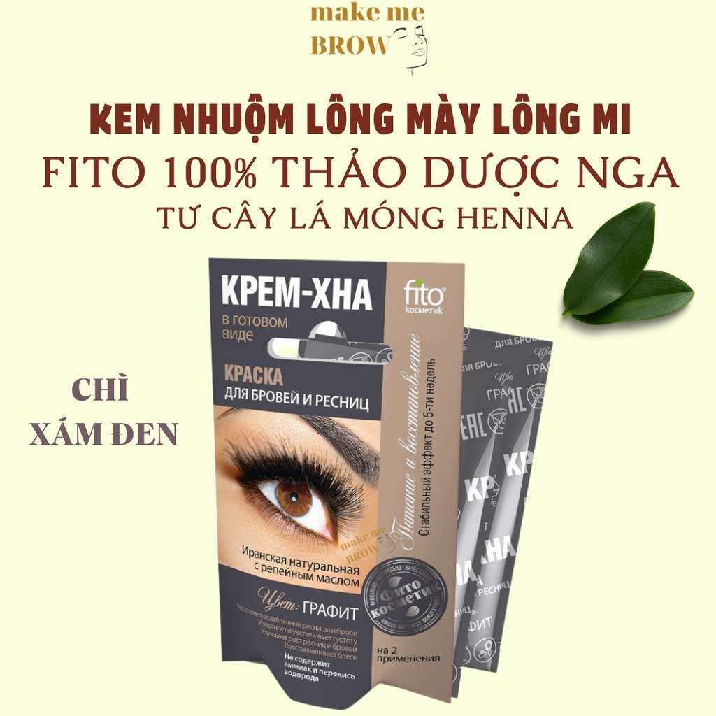 CHÌ XÁM ĐEN - Kem nhuộm lông mày lông mi FITO 100% thảo dược Nga lá móng Henna 4ml (dạng gói 8 lần dùng) - makemeBrow