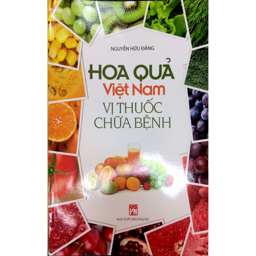 Sách - Hoa Quả Việt Nam Vị Thuốc Chữa Bệnh