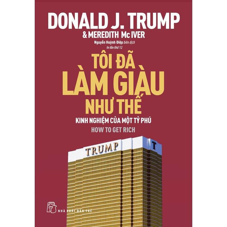 Sách - Tôi Đã Làm Giàu Như Thế (Tái bản 2022) - NXB TRẺ