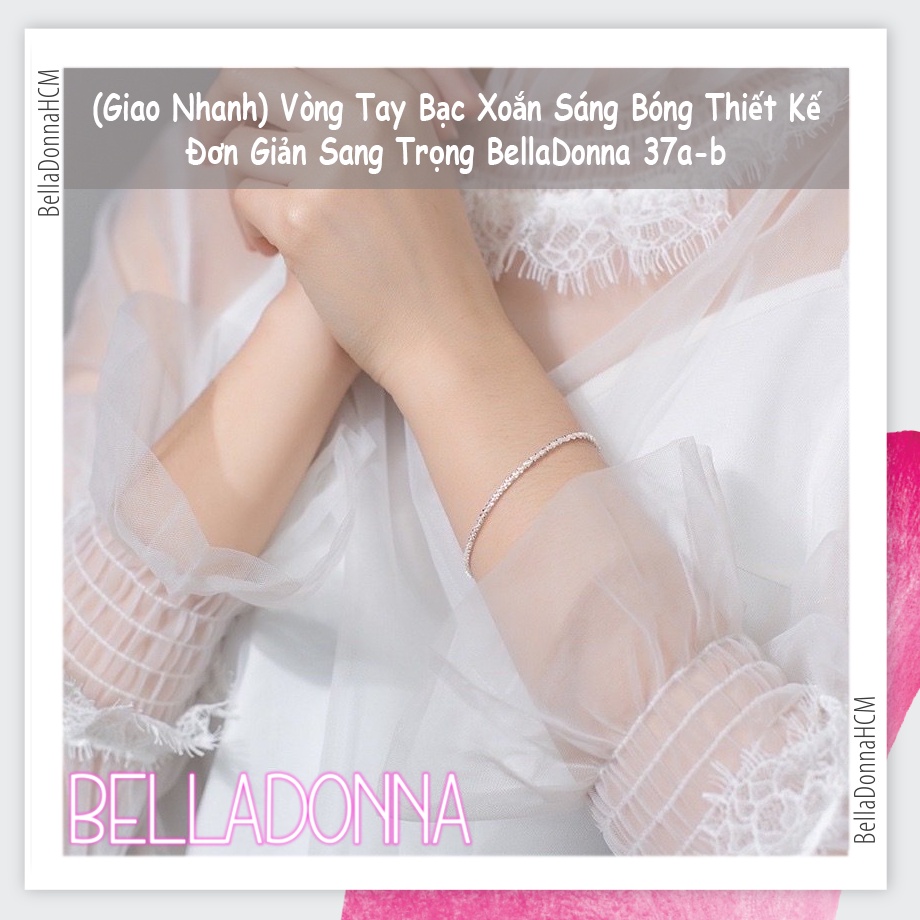 (HCM_Giao Nhanh) Vòng Tay Bạc Xoắn Sáng Bóng Thiết Kế Đơn Giản Sang Trọng BellaDonna 37a-b