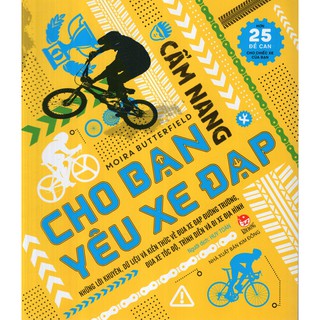 Cẩm Nang Cho Bạn Yêu Xe Đạp