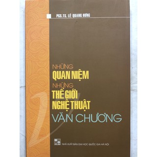 Những Quan Niệm Những Thế Giới Nghệ Thuật Văn Chương