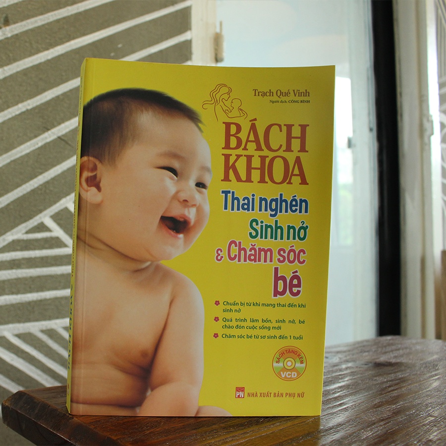 Sách : Bách Khoa Thai Nghén Sinh Nở Và Chăm Sóc Bé B140