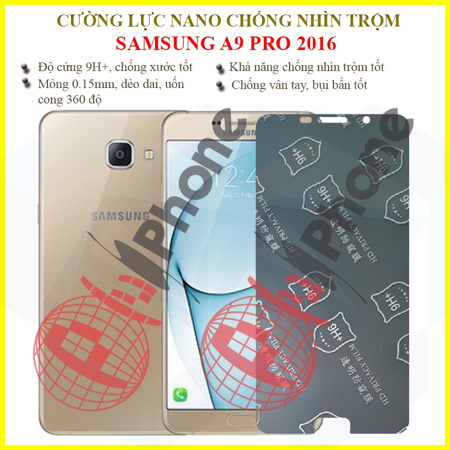 Dán chống nhìn trộm Samsung A9 Pro 2016 - Dán cường lực dẻo nano 9H+