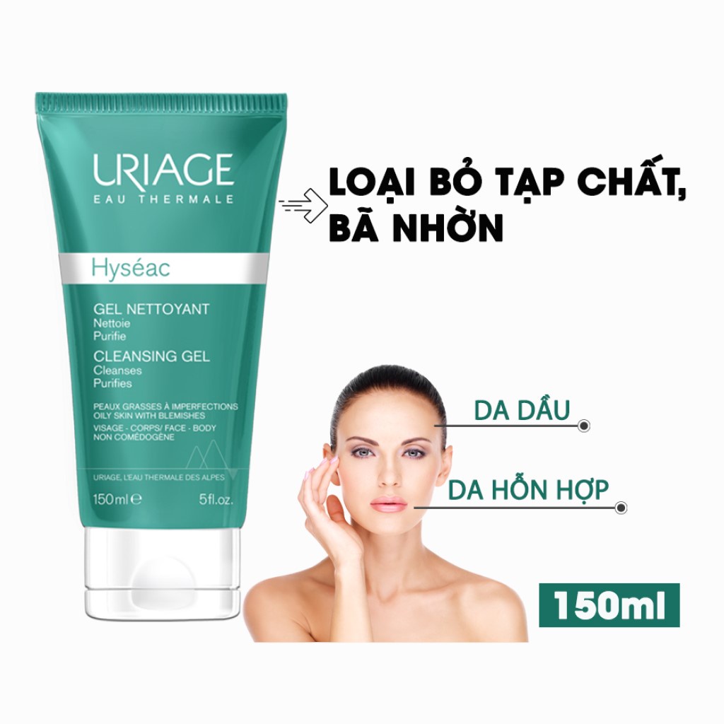 Sữa Rửa Mặt Uriage Hyséac Gel Nettoyant dạng gel dành cho da dầu mụn, và da hỗn hợp 150ml