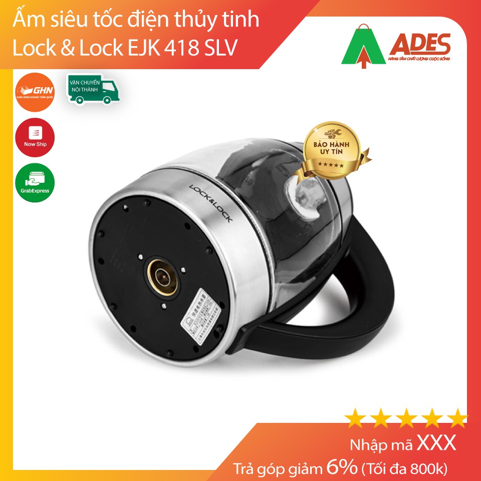 Ấm siêu tốc điện đun nước thủy tinh Lock & Lock EJK 418 SLV - Chính hãng - 1 đổi 1 lỗi kỹ thuật - 2019 - Khuyến Mãi