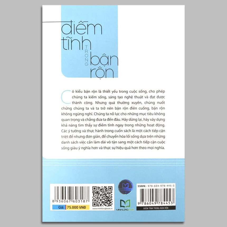 Sách Minh Long - Điềm Tĩnh Trong Bận Rộn Ít Hơn, Hiệu Quả Hơn