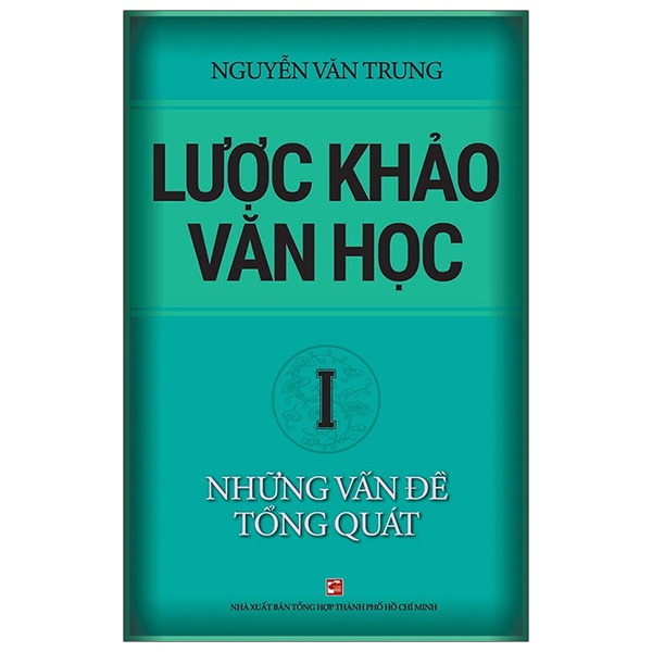 Sách Lược khảo văn học Tập 1: Những vấn đề tổng quát
