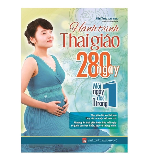 Sách: Tri Thức Thai Sản - Thai Giáo Theo Chuyên Gia - Hành Trình Thai Giáo - Mang Thai Thành Công ( Tuỳ chọn )