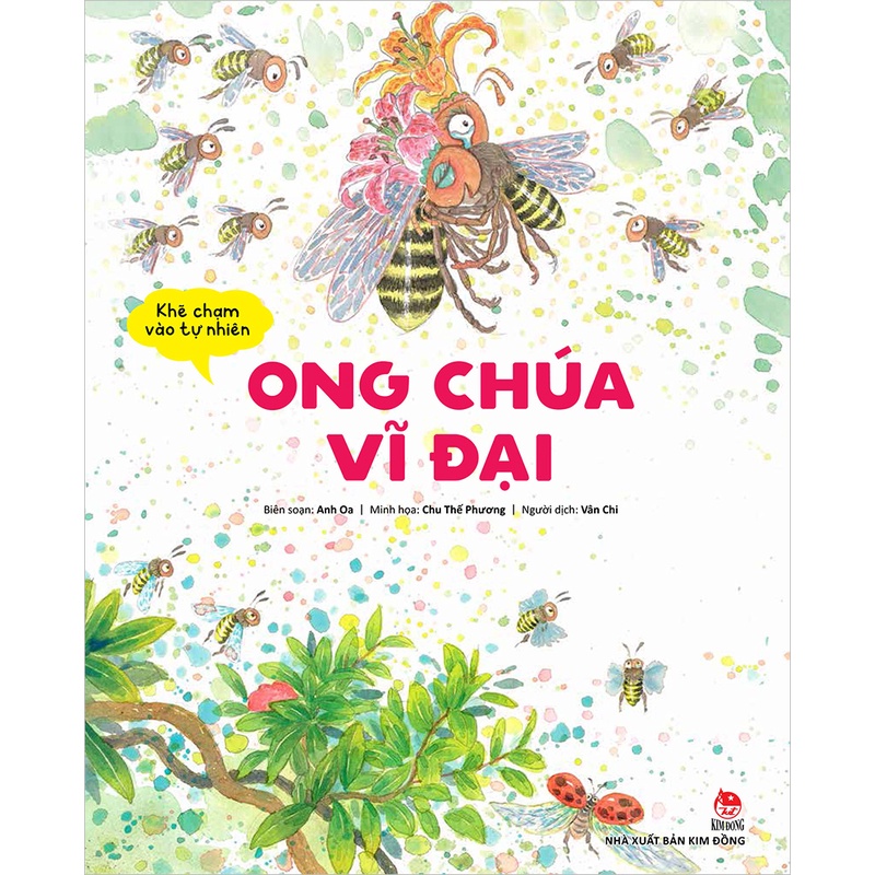 Sách - Khẽ chạm vào tự nhiên - Ong Chúa vĩ đại