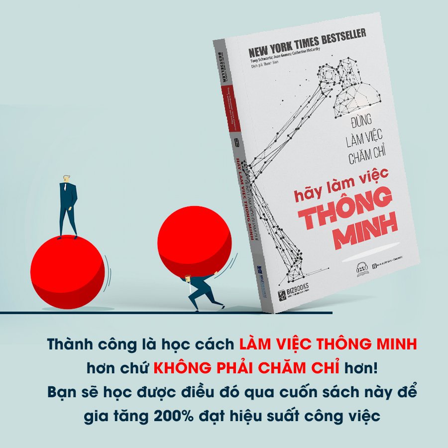 Sách Đừng Làm Việc Chăm Chỉ, Hãy Làm Việc Thông Minh - Sách Hướng Nghiệp Và Phát Triển Bản Thân - Bizbooks