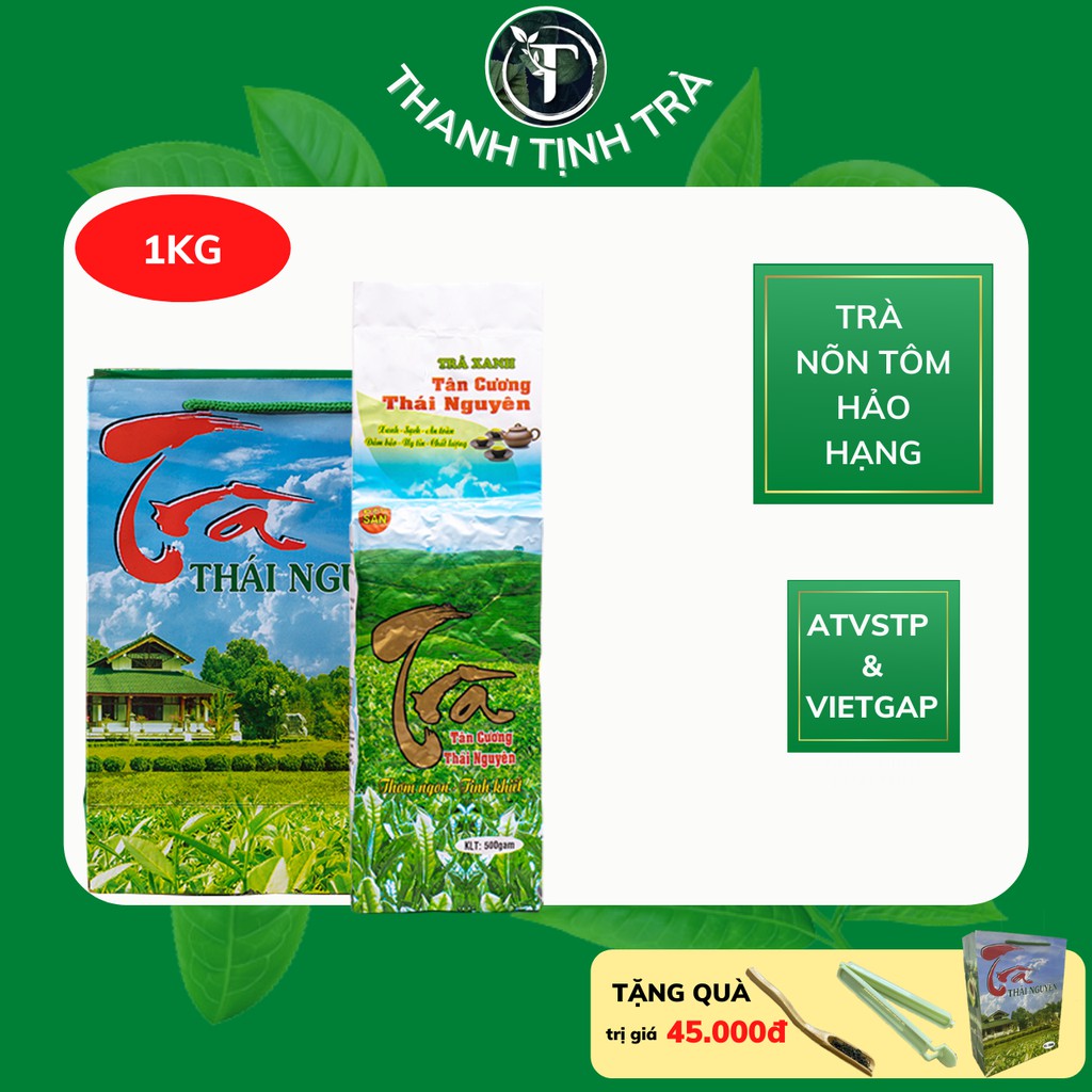 Trà nõn tôm hảo hạng, trà thái nguyên ngon 1KG, tiêu chuẩn vietgrap ATVSTP