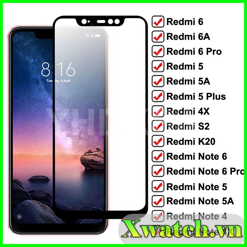 Cường Lực Full Màn Full Keo Xiaomi Redmi 6 Redmi 6A Note 7 Note 7 Pro Note 4X Redmi Note 9 4G Redmi Note 9 5G