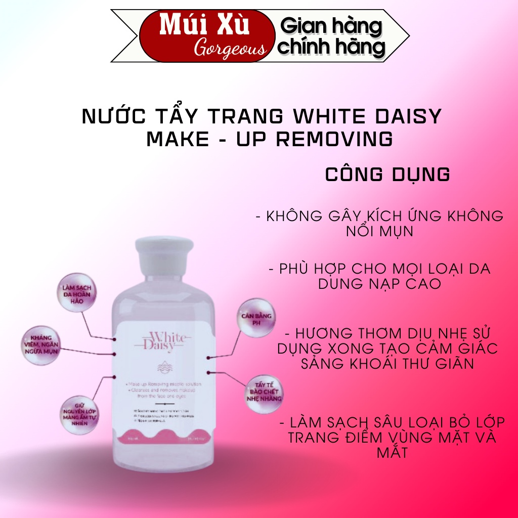 Nước tẩy trang cho mọi loại da White Daisy múi xù gorgeous 500ml dưỡng ẩm sạch sâu dịu nhẹ