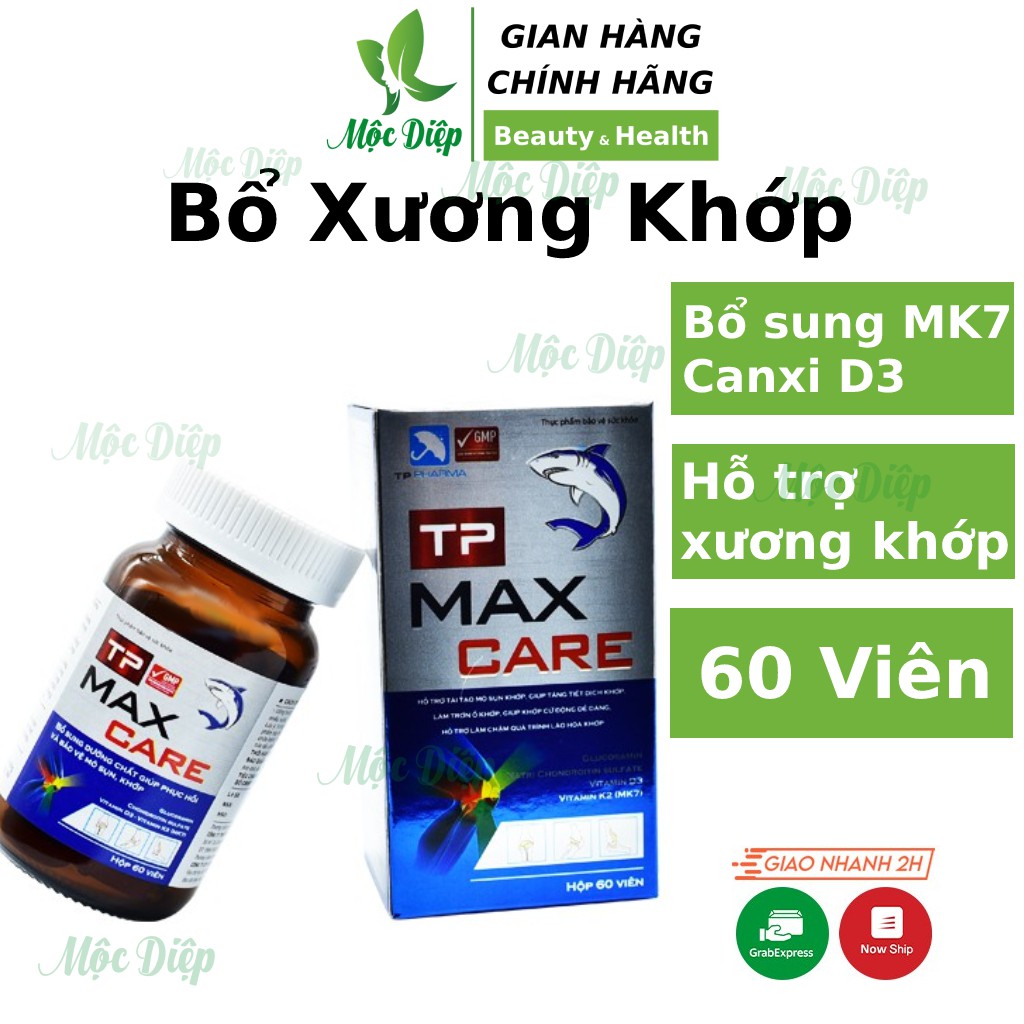 Viên uống hỗ trợ xương khớp TP Max Care bổ sung Canxi, D3, tăng dịch khớp, bảo vệ sụn khớp Mộc Diệp