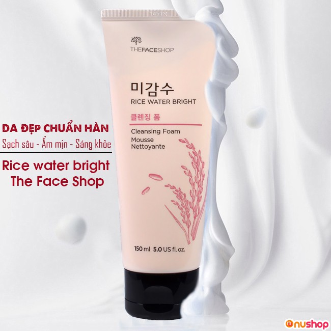 sữa rửa mặt Gạo Rice water bright The Face Shop, sữa rửa mặt chuẩn Hàn Quốc