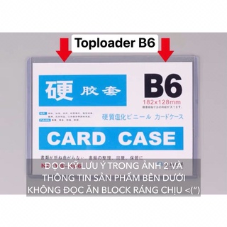 Toploader size B6 đựng card postcard bọc thẻ bài tranh ảnh nhựa cứng