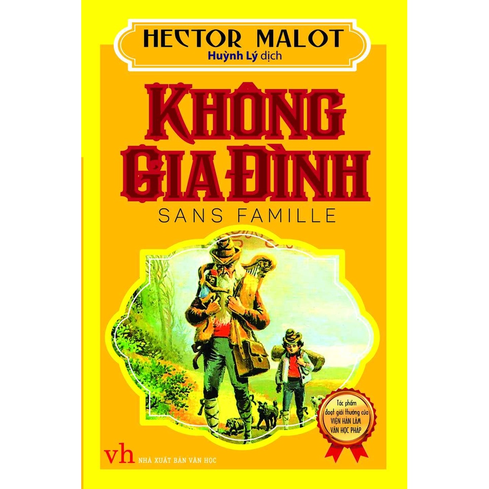 Sách - Không Gia Đình (tác giả Hector Malot) (Huỳnh Lý dịch)