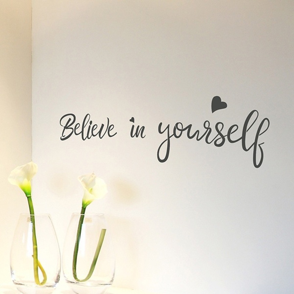 Believe in Yourself Wall Sticker Living Room Bedroom Wallpaper Decal Art Decor