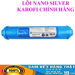 Lõi lọc nước Nano Silver Karofi chính hãng - Lõi Nano Bạc