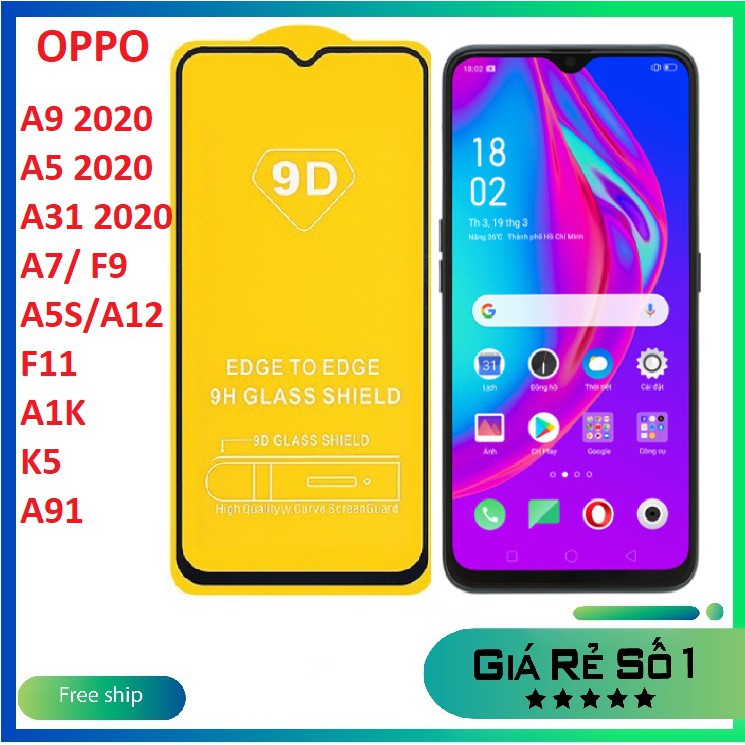 Kính cường lực full màn hình Oppo A56 5G A73 A31 2020 A5 2020 A9 2020 F11 F9 A7 A5S A12 A1K K5 A91 - tặng phụ kiện dán