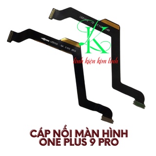 Cáp nối màn hình oneplus 9 pro ( Cáp lcd OnePlus 9 Pro)