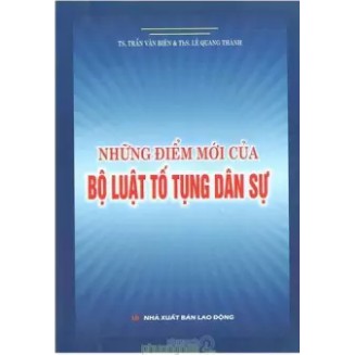 [SÁCH] NHỮNG ĐIỂM MỚI CỦA BỘ LUẬT TỐ TỤNG DÂN SỰ