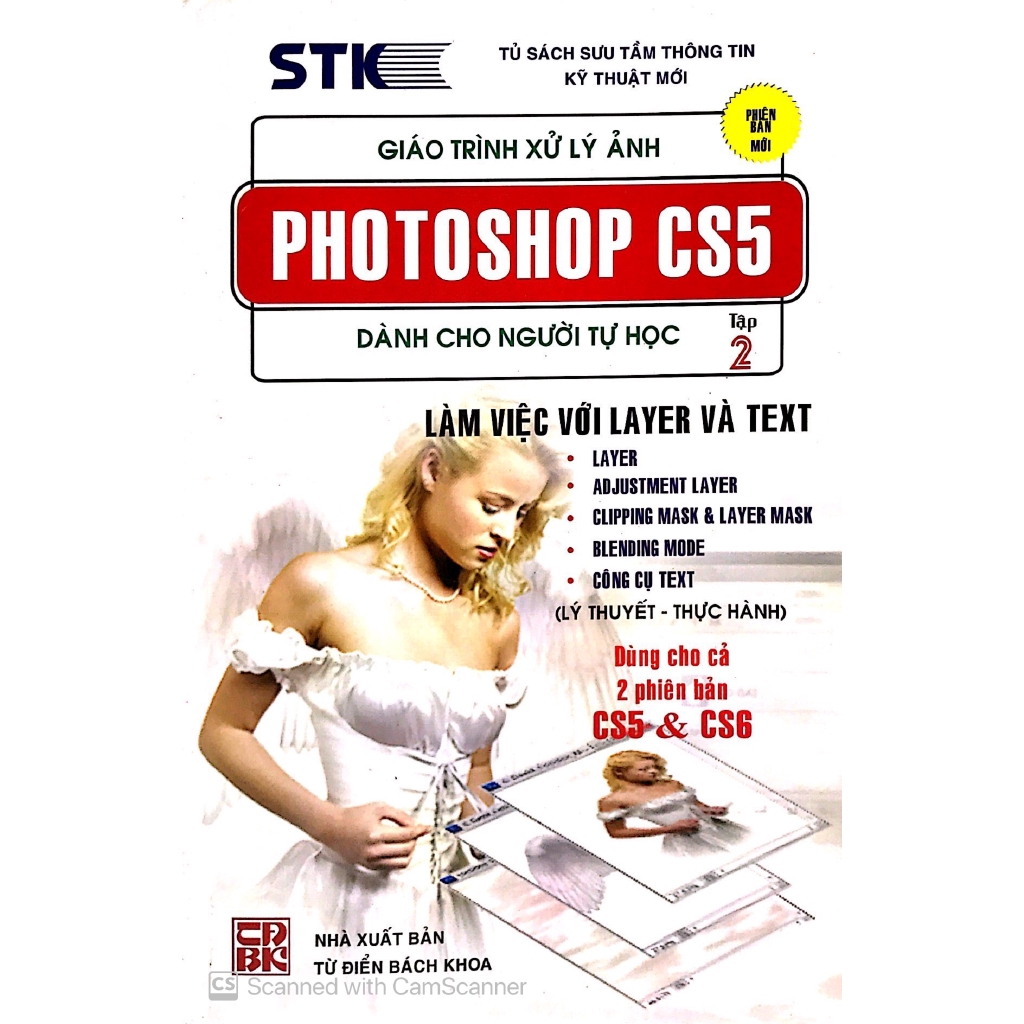 Sách - Giáo Trình Xử Lý Ảnh Photoshop CS5 Dành Cho Người Tự Học (Tập 2) - Làm Việc Với Layer Và Text