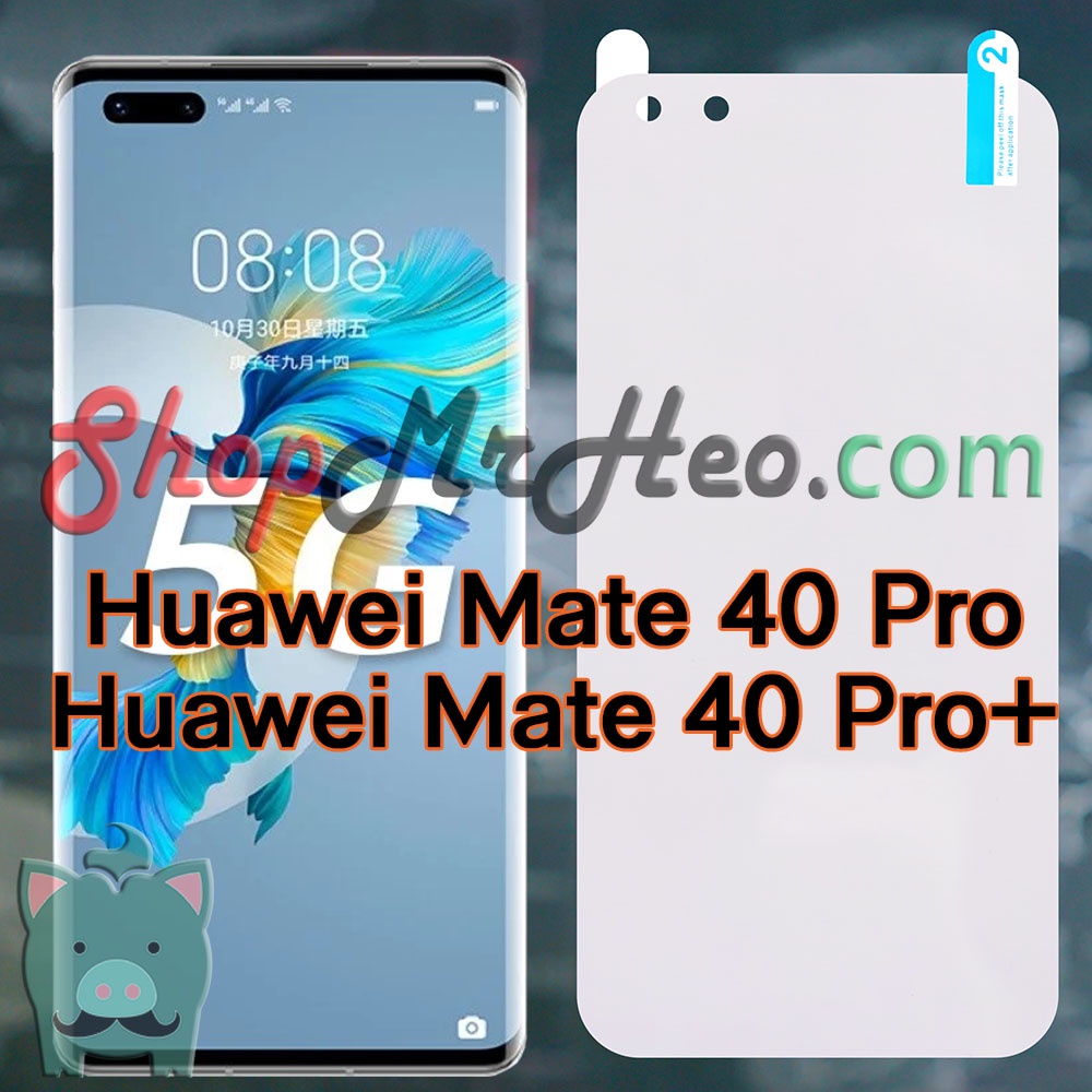 Dán Dẻo PPF Full Màn Hình Huawei Mate 40 Pro+ / Pro Plus - Mate 40 Pro - Mate 40 (Trong Và Nhám)