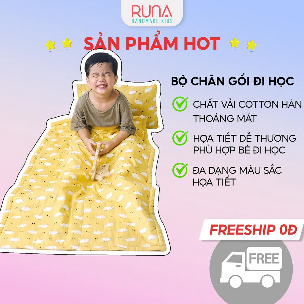 Bộ chăn gối đi học cho bé Mẫu Giáo Runa Kids chất liệu cotton Hàn 100% cao cấp thoáng mát an toàn cho làn da của bé