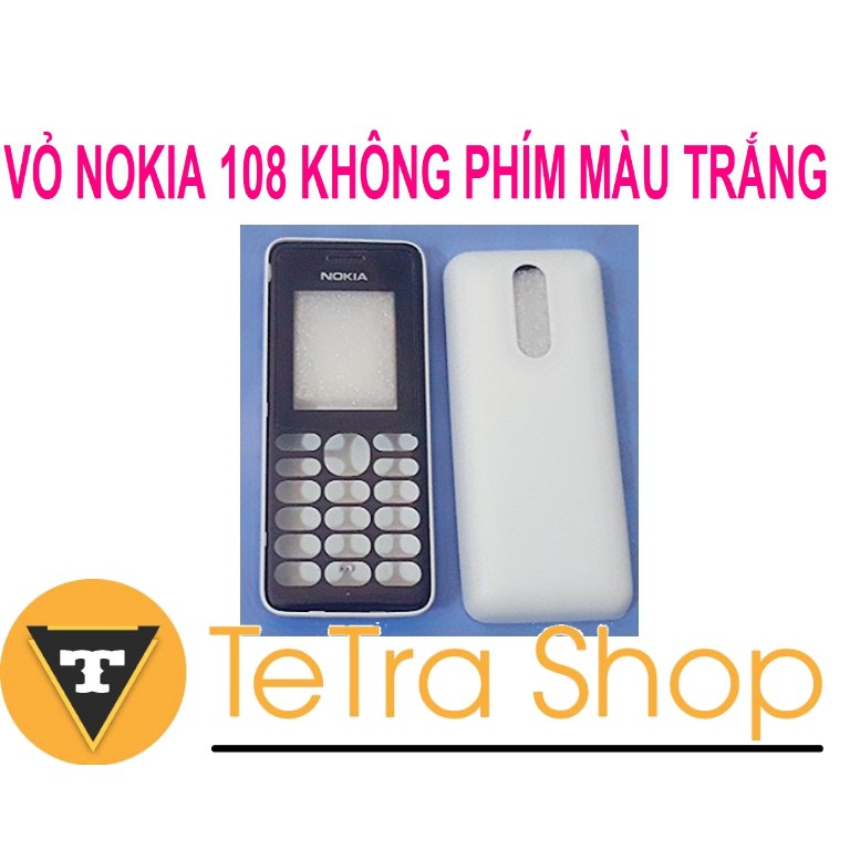 VỎ NOKIA 108 KHÔNG PHÍM MÀU TRẮNG