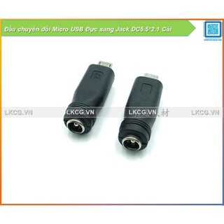 [FreeShip] Đầu chuyển đổi Micro USB Đực sang Jack DC5.5*2.1 Cái