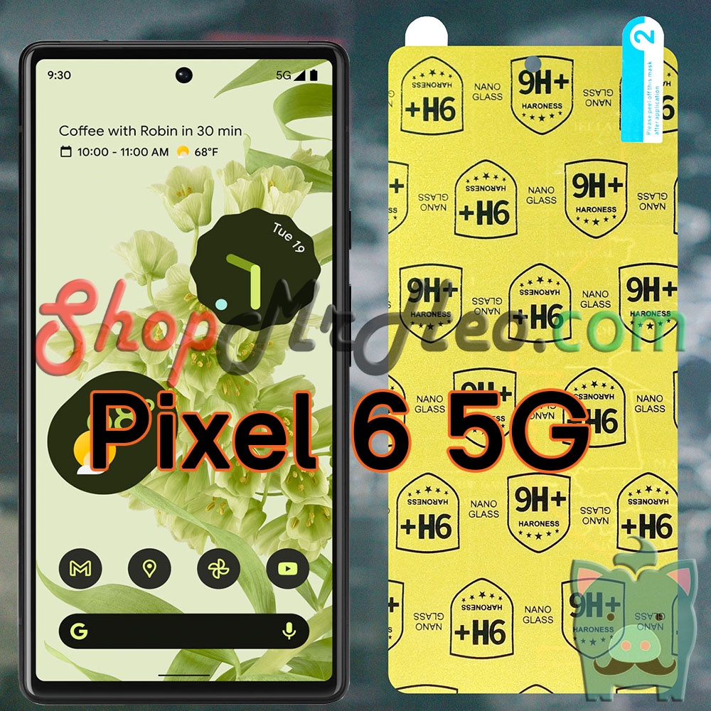 Dán Cường Lực Nano Dẻo Google Pixel 6 5G - Pixel 5 5G - Pixel 5a 5G