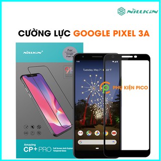 Cường lực Pixel 3A chính hãng Nillkin - Kính cường lực Google Pixel 3A Nillkin Amazing CP+ Pro full màn hình