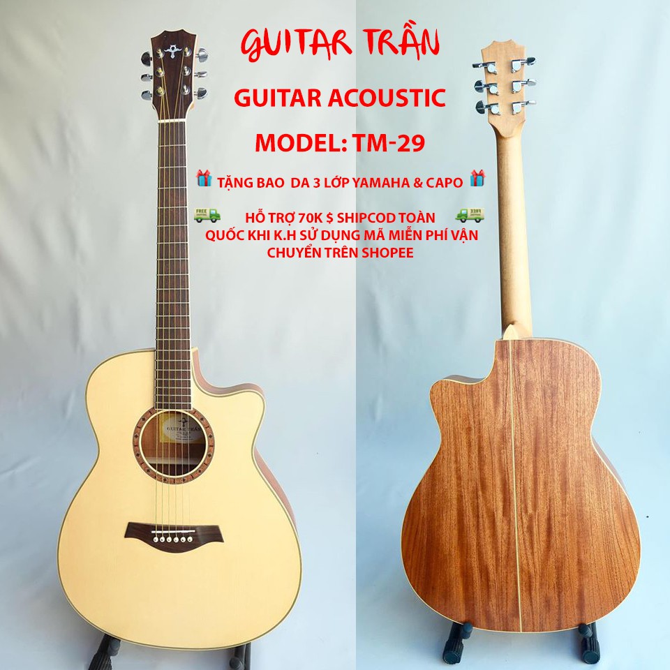 |Trợ Ship 70k| Guitar Trần Acoustic TM-29