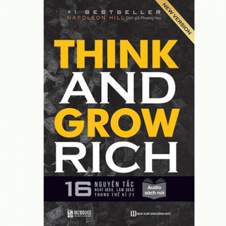 Sách - Think and Grow Rich: 16 Nguyên tắc nghĩ giàu làm giàu trong thế kỉ 21