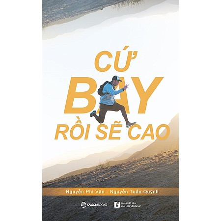 Sách - Cứ bay rồi sẽ cao