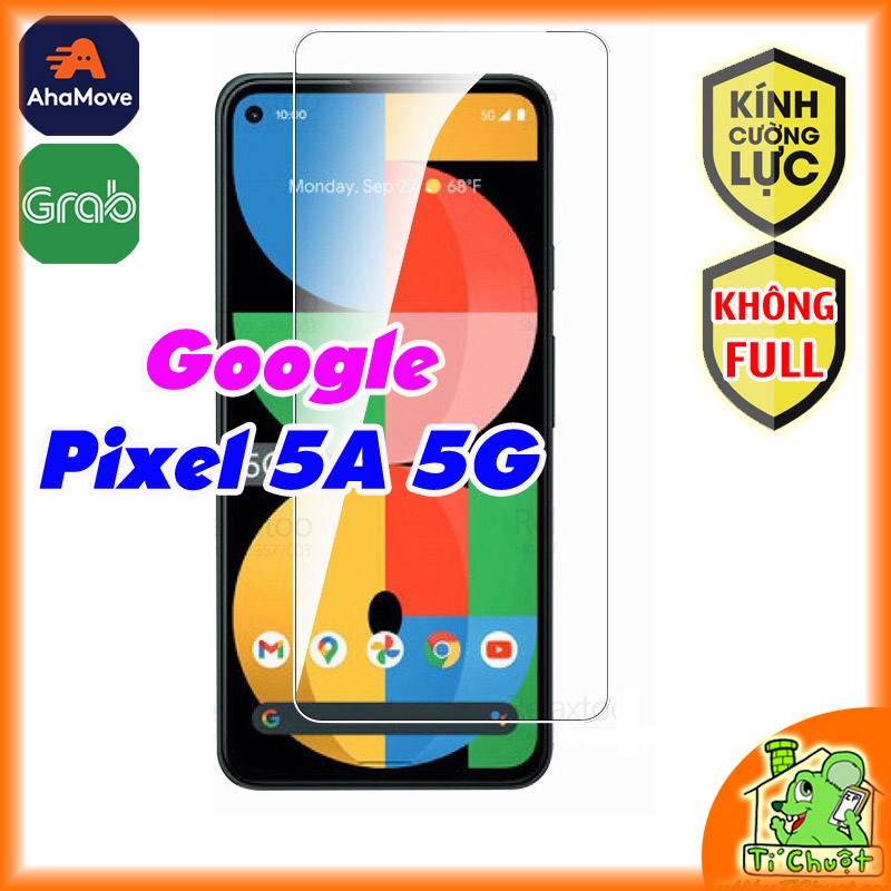 [Ảnh Thật] Kính CL Google Pixel 5A 5G Cường Lực 2.5D Không FULL 9H-0.26mm