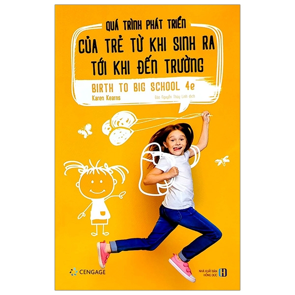 Sách - Quá Trình Phát Triển Của Trẻ Từ Khi Sinh Ra Tới Khi Đến Trường - Birth To Big School 4e