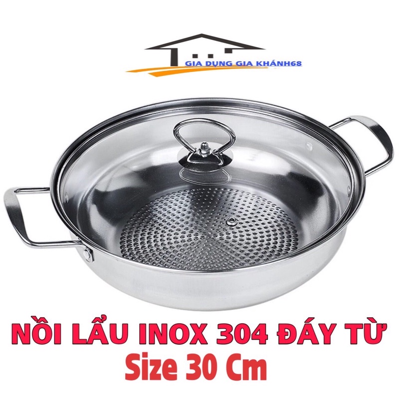 Nồi lẩu inox 304 đáy từ, (size 30cm)Dùng Tất Cả mọi loại bếp, phù hợp ăn lẩu,xào thực phẩm