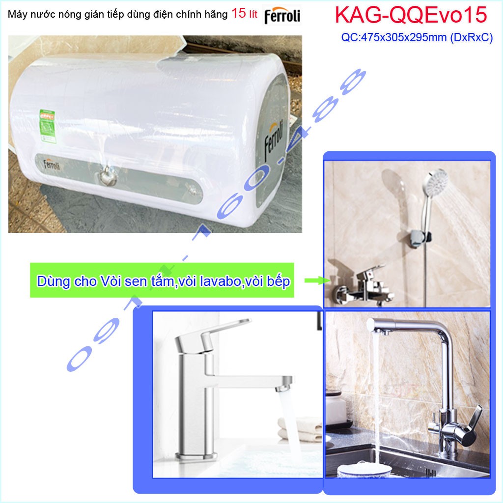 Máy nước nóng Ferroli QQ Evo 15 lít KAG-QQEvo15, bình nước nóng gián tiếp 15 lít chống giật hiệu suất sử dụng tốt