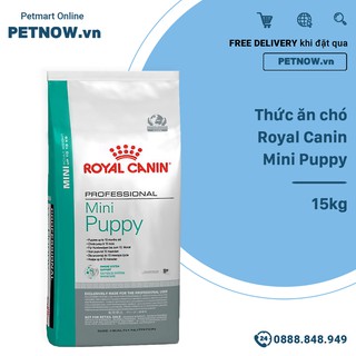Thức ăn chó Royal Canin Mini Puppy - 15kg Petnow