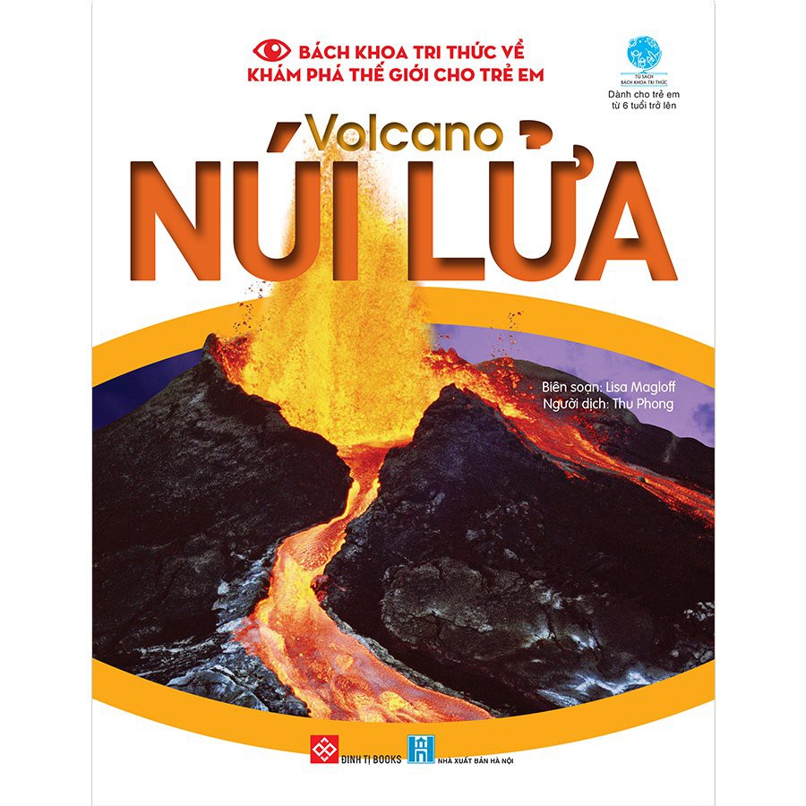 Sách - Bách khoa tri thức về khám phá thế giới cho trẻ em - Volcano - Núi lửa
