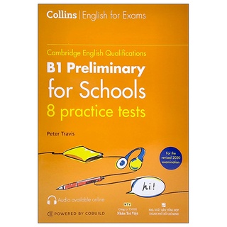 Sách Cambridge English Qualifications - B1 Preliminary For Schools - 8 Practice Tests