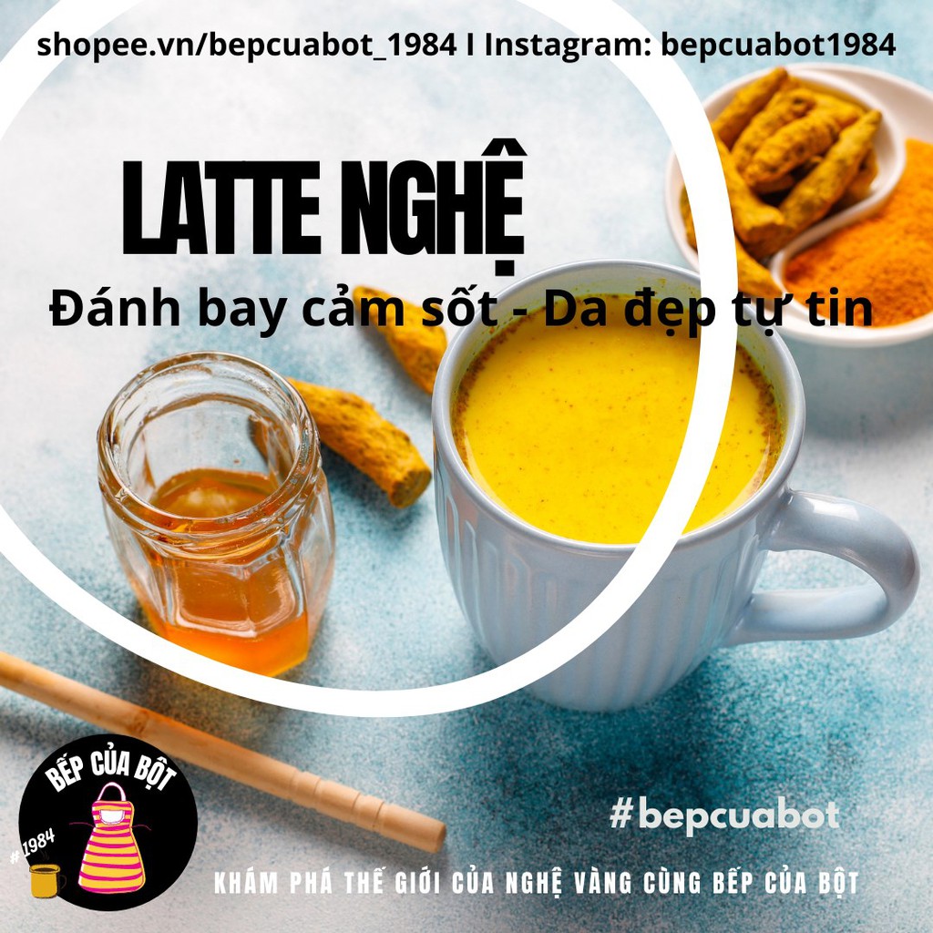 LATTE NGHỆ + Bếp Của Bột + Đẹp da + Tăng cường đề kháng