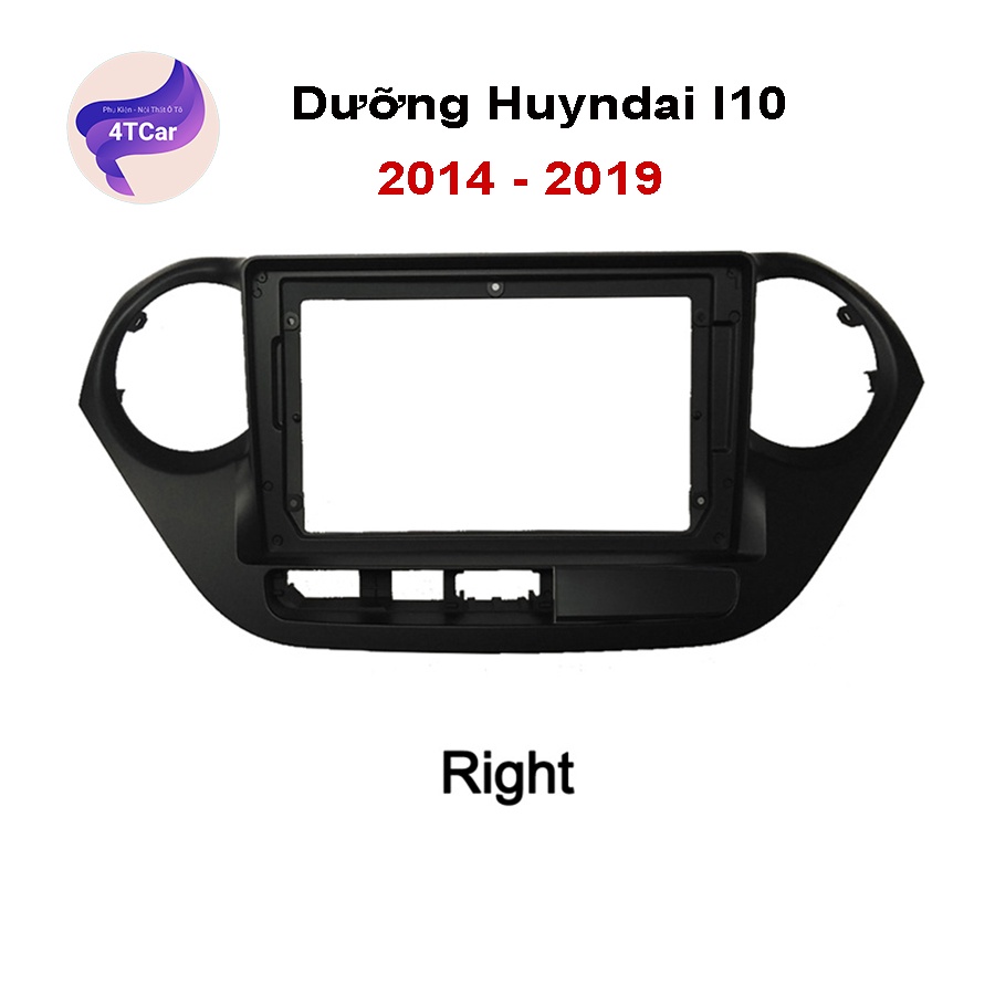 Mặt dưỡng Huyndai i10 2014-2019