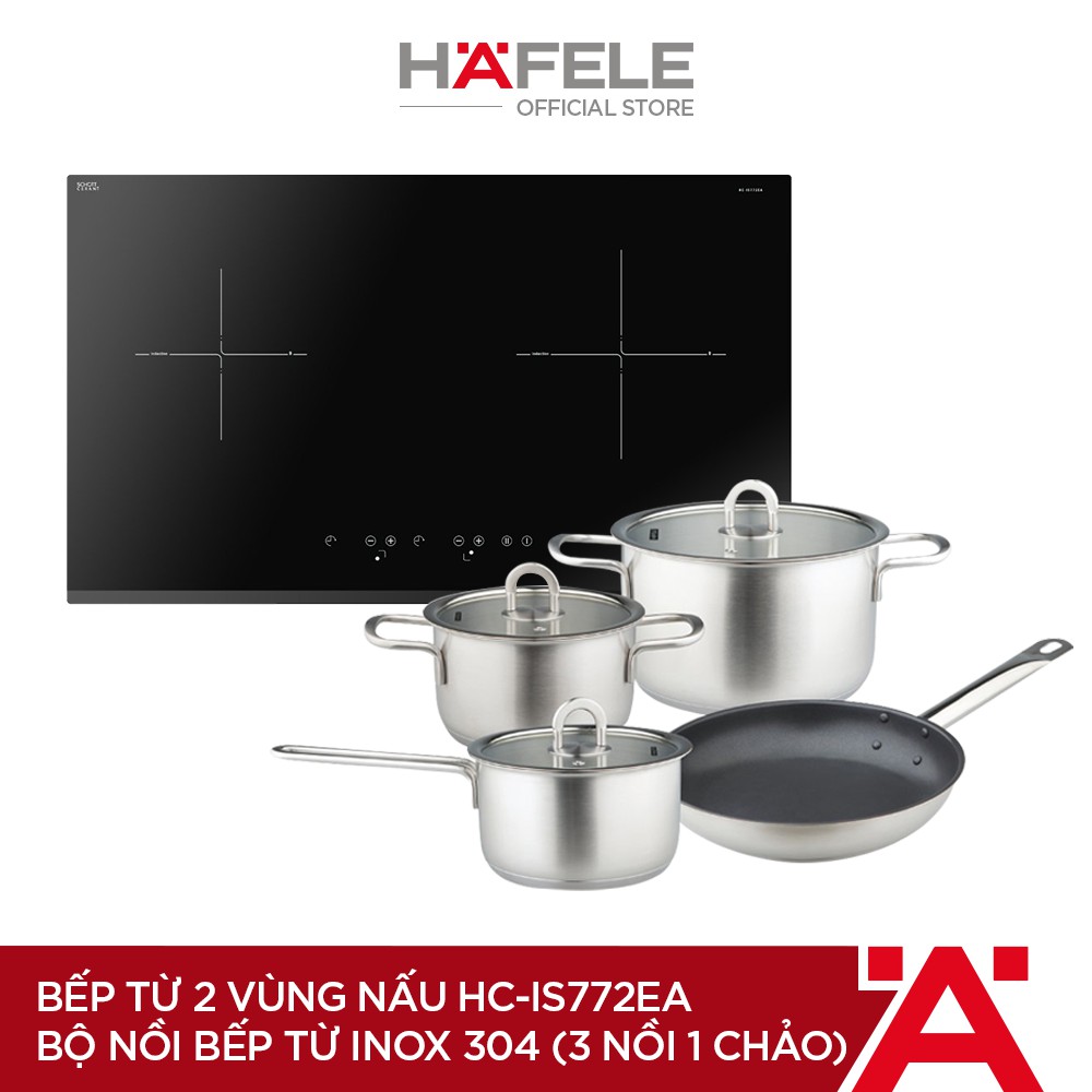 Bếp Từ 2 Vùng Nấu HAFELE 770x450mm HC-IS772EA - 535.02.222 + Bộ Nồi Bếp Từ Inox 304 HAFELE (3 Nồi + 1 Chảo) 531.08.040