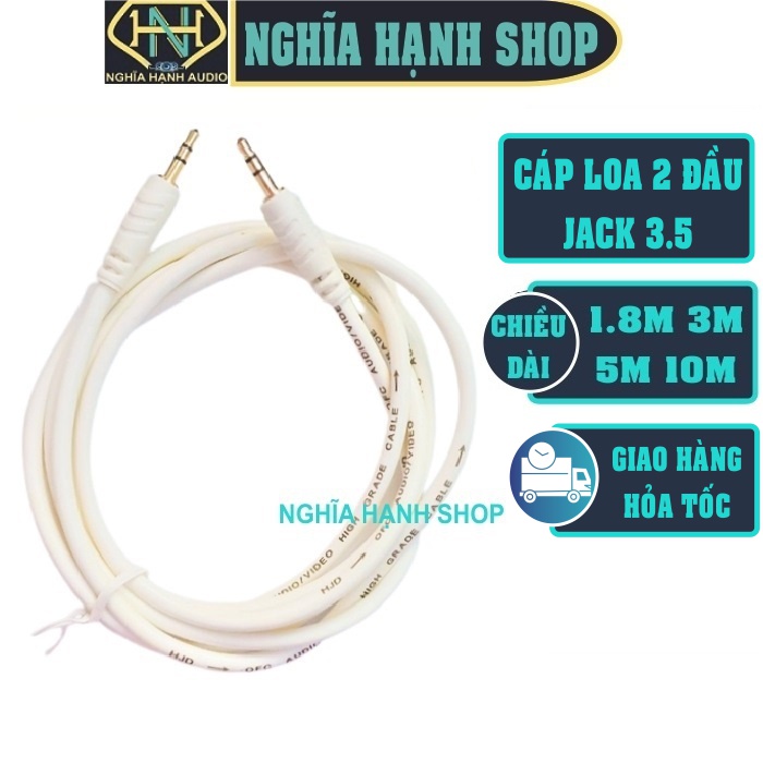 Dây Cáp loa 2 đầu Jack 3.5 dài 1.8M 3M 5M 10M