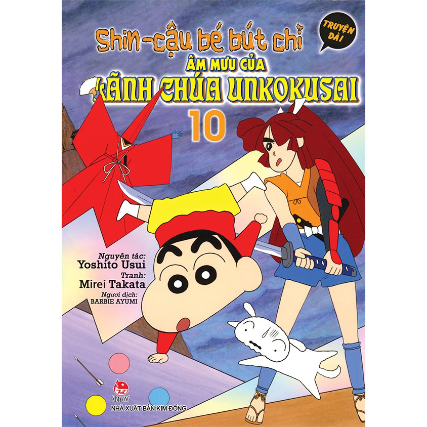 Truyện tranh Shin Truyện dài - Tập 10: Âm mưu của lãnh chúa Unkokusai - Cậu bé bút chì - NXB Kim Đồng