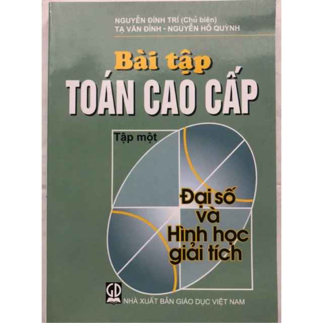 Sách - Bài tập Toán cao cấp Tập 1: Đại số và Hình học giải tích